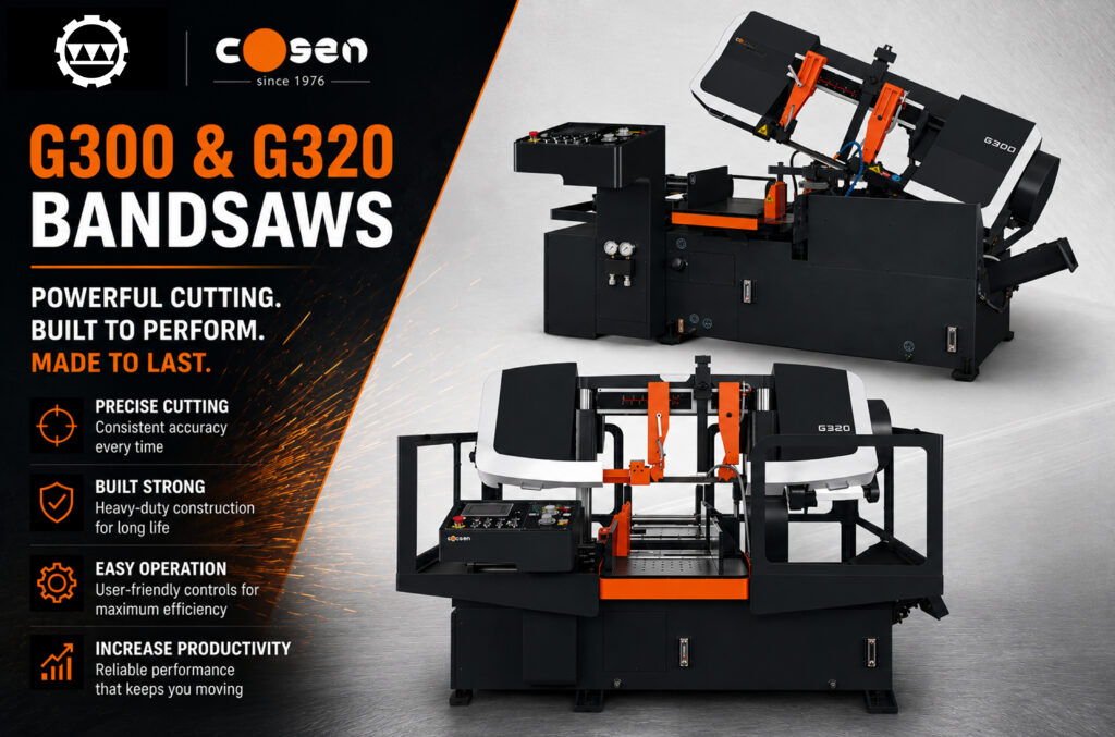 COSEN G300 & G320 – Reliable Cutting Performance You Can Count On COSEN G300 & G320 Bandsaws | Reliable Metal Cutting Solutions | Puma Machine Tools